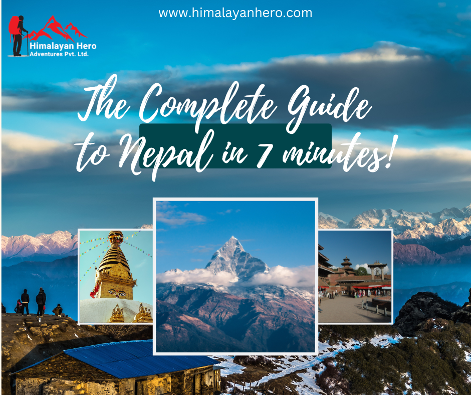 The Complete Guide to Nepal in SEVEN Minutes or Less
